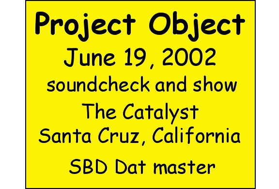 ProjectObject2002-06-19TheCatalystSantaCruzCA (1).jpg
